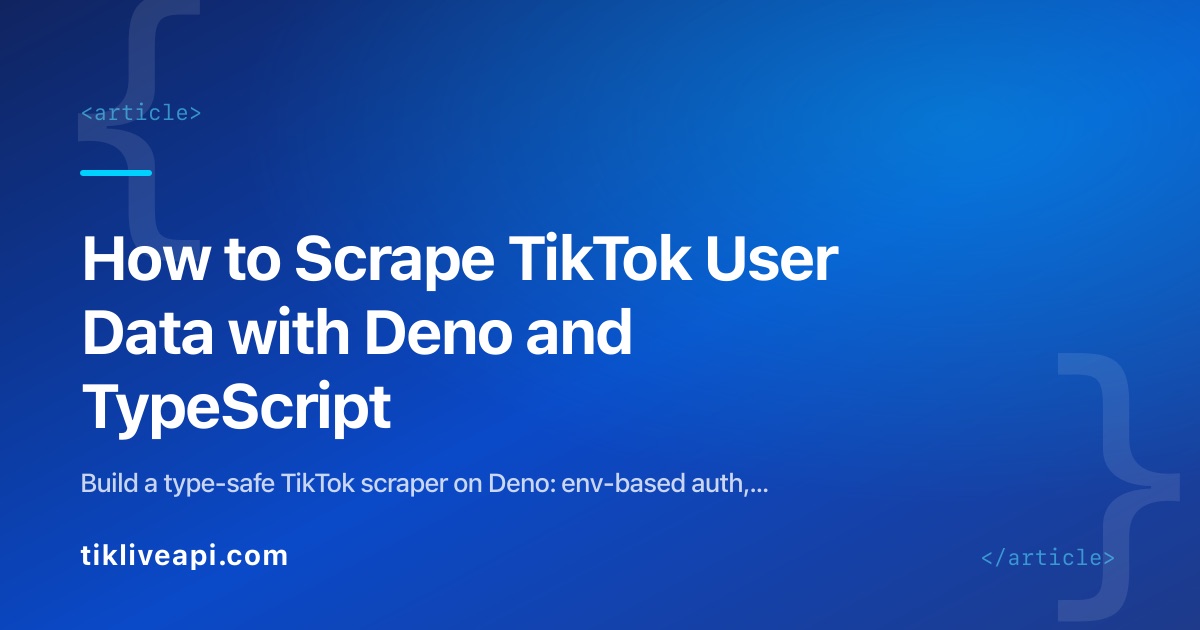 How to Scrape TikTok User Data with Deno and TypeScript