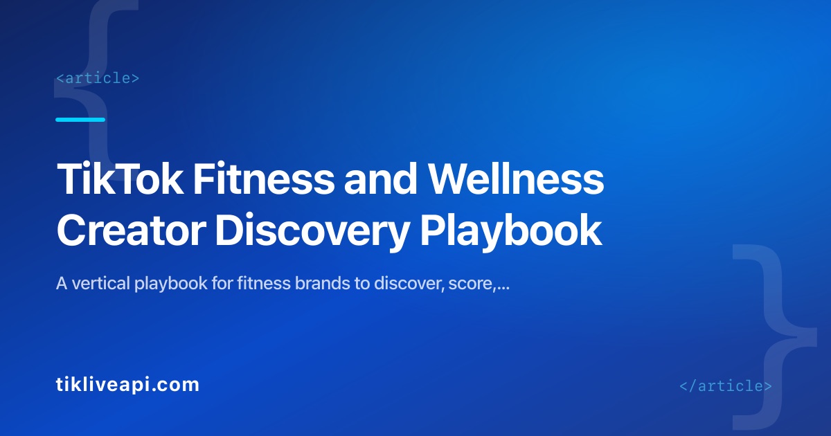 TikTok Fitness and Wellness Creator Discovery Playbook