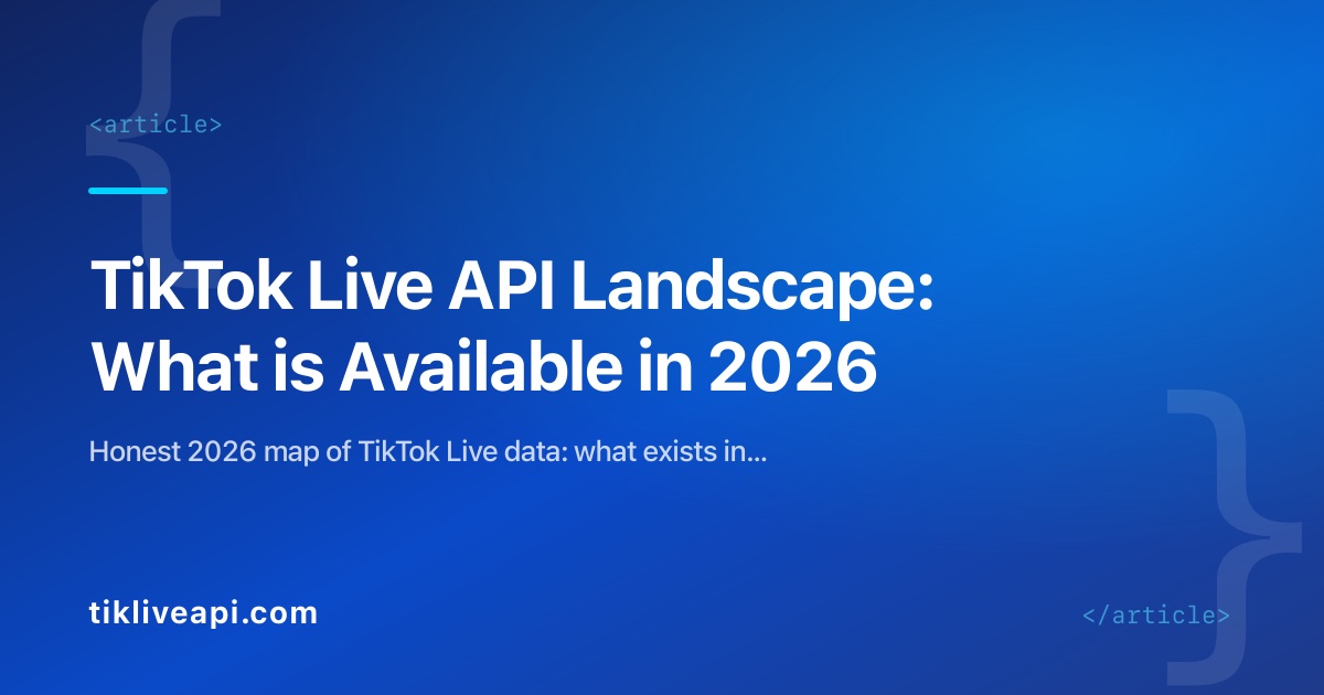 TikTok Live API Landscape: What is Available in 2026