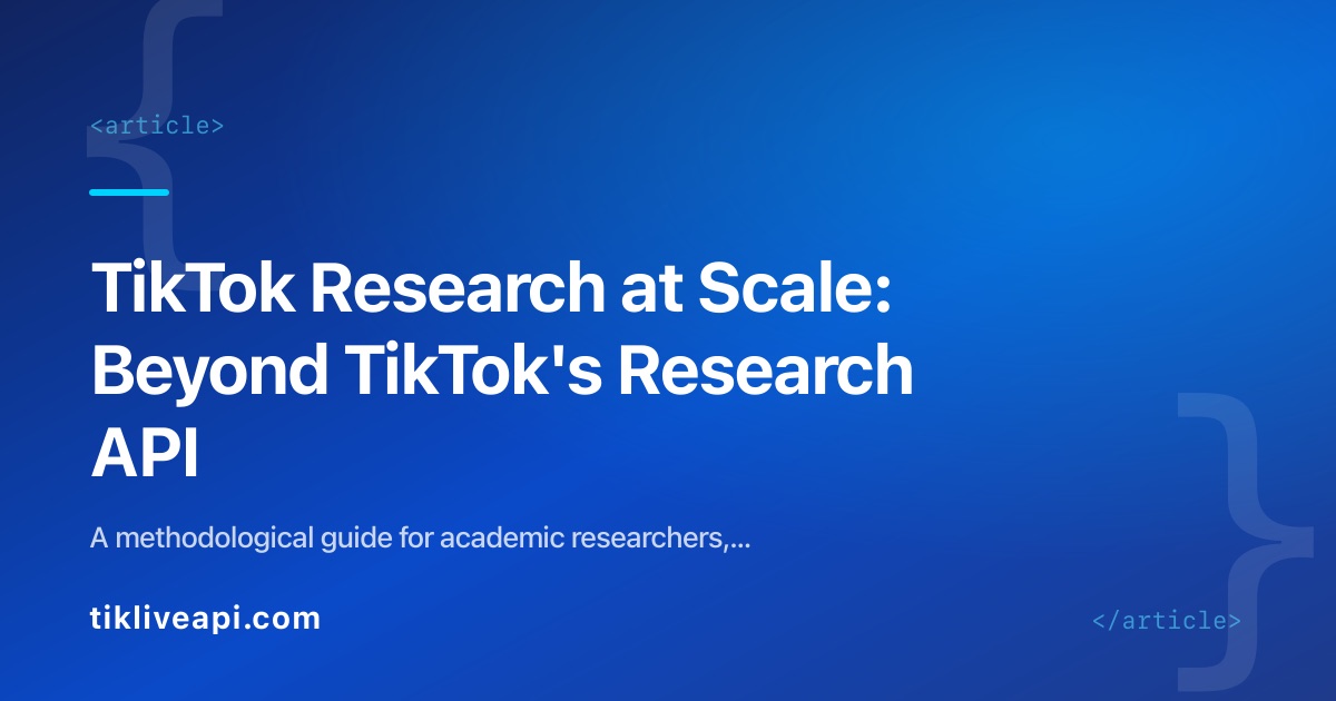 TikTok Research at Scale: Beyond TikTok's Research API